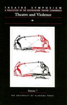 Paperback Theatre Symposium, Vol. 7, 7: Theatre and Violence Book