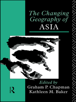 Paperback The Changing Geography of Asia Book