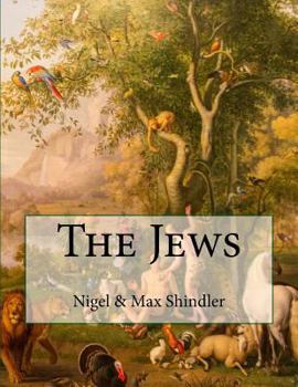 The Jews - Book #5 of the Love is the Nature of Existence