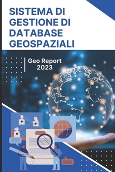 Paperback Sistema di Gestione di Database Geospaziali [Italian] Book
