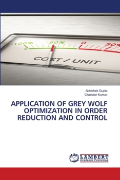 Application of Grey Wolf Optimization in Order Reduction and Control