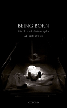 Hardcover Being Born: Birth and Philosophy Book