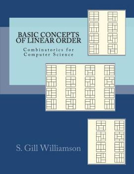 Paperback Basic Concepts of Linear Order: Combinatorics for Computer Science Book