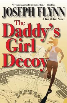 The Daddy's Girl Decoy - Book #9 of the Jim McGill