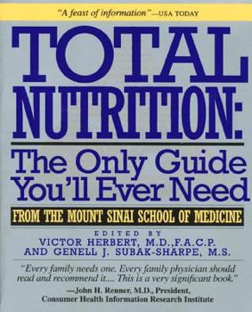 Paperback Total Nutrition: The Only Guide You'll Ever Need - From the Mount Sinai School of Medicine Book