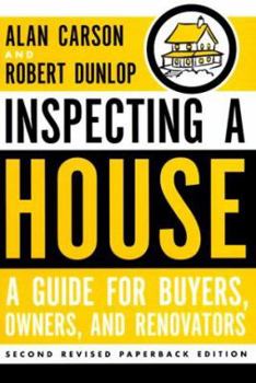 Paperback Inspecting a House: A Guide for Buyers, Owners, and Renovators Book