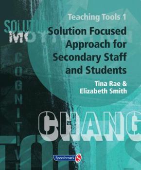 Loose Leaf Teaching Tools 1: Solution Focused Approach for Secondary Staff and Students 1 Book