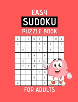 Paperback Easy Sudoku Puzzle Book For Adults: Funny Easy Sudoku Puzzle Books, Sudoku Books For Adults, Sudoku Brain Games, Puzzle Books For Adults(With Answers) Book