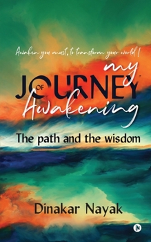 Paperback My Journey of Awakening: The path and the wisdom Book