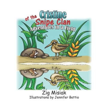 Paperback Cristine the Tiny Snipe: Adventures in a Field Book