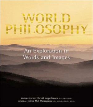 World Philosophy: An Exploration in Words and Images