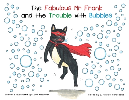 Paperback The Fabulous Mr Frank and the Trouble with Bubbles Book
