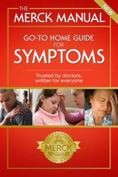 Paperback The Merck Manual Go-To Home Guide for Symptoms Book