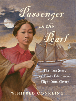Hardcover Passenger on the Pearl: The True Story of Emily Edmonson's Flight from Slavery Book