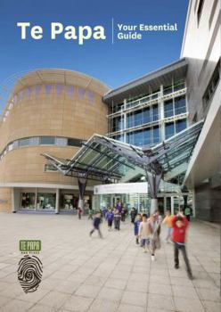 Paperback Te Papa: Your Essential Guide Book