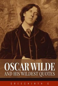 Paperback Oscar Wilde and His Wildest Quotes Book