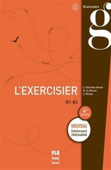 Paperback EXERCISIER (L') - Livre de l'élève: 4e édition (French Edition) [French] Book
