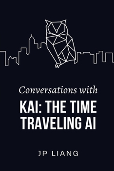 Paperback Conversations with Kai: The Time-Traveling AI Book