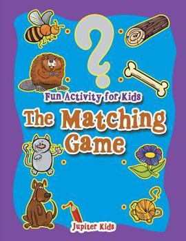 Paperback Fun Activity for Kids: The Matching Game Book