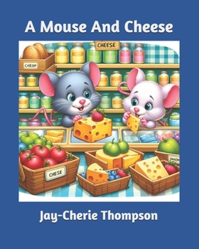 Paperback A Mouse And Cheese Book