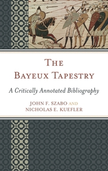 Hardcover Bayeux Tapestry: A Critically Annotated Bibliography Book