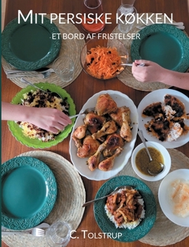 Paperback Mit persiske køkken: - Et bord af fristelser [Danish] Book