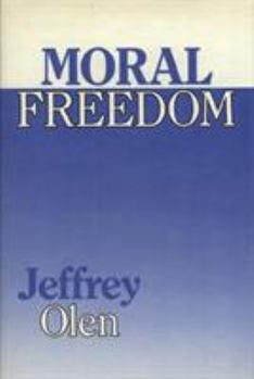 Hardcover Moral Freedom Book