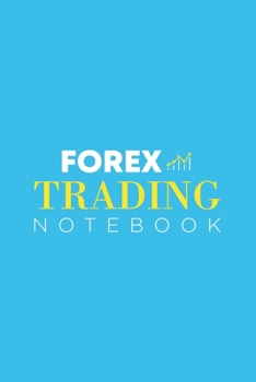 Paperback Forex Trading Notebook: Best Gift Blank Lined Journal/Notebook Book