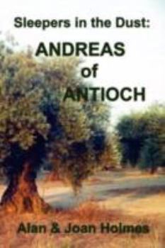 Paperback Sleepers in the Dust: Andreas of Antioch Book