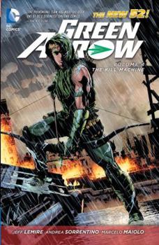 Green Arrow, Volume 4: The Kill Machine - Book #4 of the Green Arrow (2011)