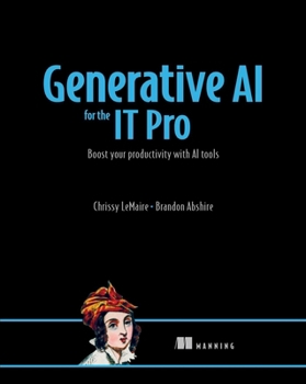 Paperback Generative AI for the It Pro: Boost Your Productivity with AI Tools Book