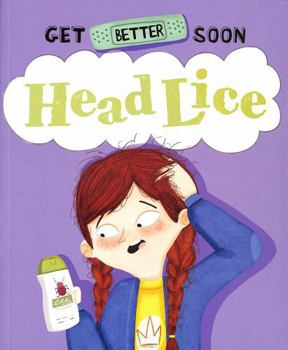 Paperback Get Better Soon!: Head Lice Book