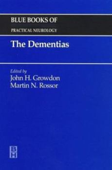 Hardcover The Dementias: Blue Books of Practical Neurology, Volume 19 Volume 19 Book