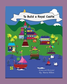 Paperback To Build A Royal Castle Book