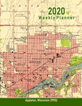 2020 Weekly Planner: Appleton, Wisconsin (1955): Vintage Topo Map Cover