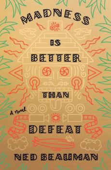 Hardcover Madness Is Better Than Defeat Book