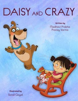 Paperback Daisy And Crazy (Rhyming story books with animals and morals) Book