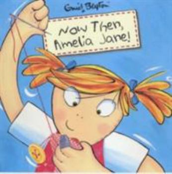 Paperback Now Then, Amelia Jane! Book