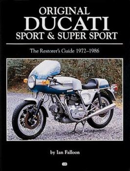 Original Ducati Sport and Super Sport, 1972-1986 (Original Series)