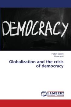 Paperback Globalization and the crisis of democracy Book