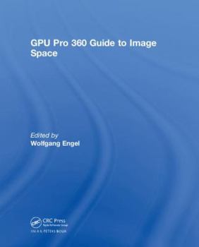 Hardcover Gpu Pro 360 Guide to Image Space Book