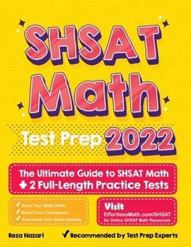 Paperback SHSAT Math Test Prep: The Ultimate Guide to SHSAT Math + 2 Full-Length Practice Tests Book