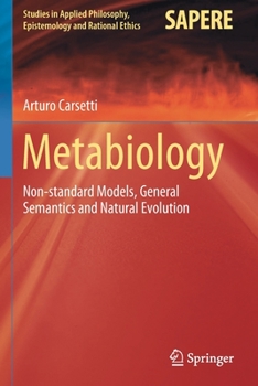 Paperback Metabiology: Non-Standard Models, General Semantics and Natural Evolution Book