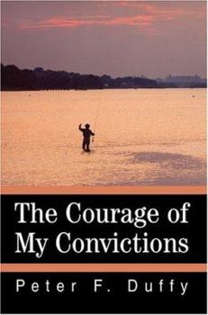 Paperback The Courage of My Convictions Book