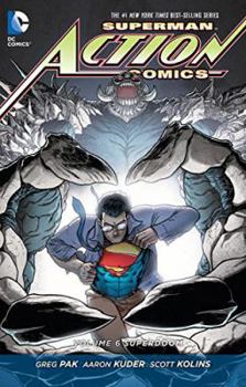 Superman – Action Comics, Volume 6: Superdoom - Book #6 of the Action Comics (2011)