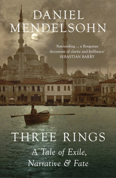 Paperback Three Rings: A Tale of Exile, Narrative and Fate Book
