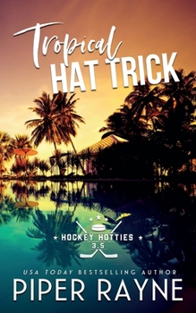 Tropical Hat Trick - Book #3.5 of the Hockey Hotties