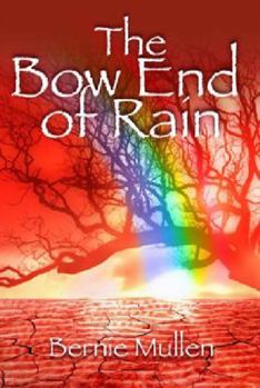 Hardcover The Bow End of Rain Book