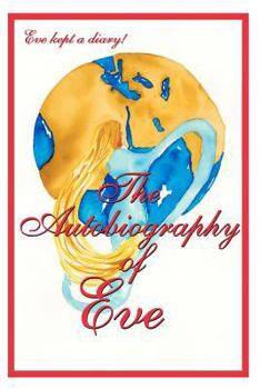 Paperback The Autobiography of Eve Book