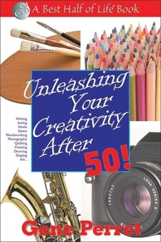 Paperback Unleashing Your Creativity After 50! Book